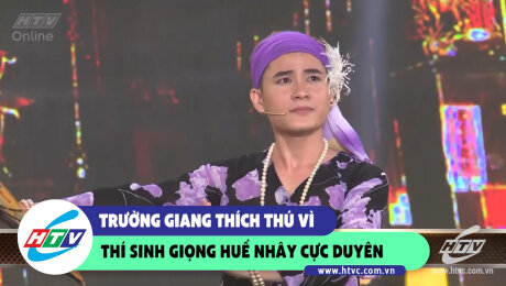 Xem Show CLIP HÀI Trường Giang thích thú vì thí sinh Giọng Huế nhây cực duyên HD Online.